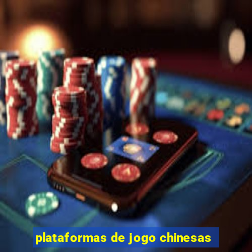 plataformas de jogo chinesas